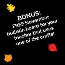 Load image into Gallery viewer, This pack has 5 crafts and 5 games for fall parties for classrooms from Kindergarten to 5th grade! You can use this pack as a parent volunteer or a classroom teacher to create a party with stations to rotate around.  BONUS: There is a FREE November bulletin board idea that uses one of the crafts from the pack!
